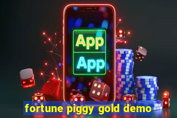 fortune piggy gold demo